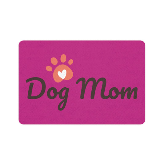 Dog Mom Pet Food Mat (12x18) - Stylish Feeding Station for Pet Lovers