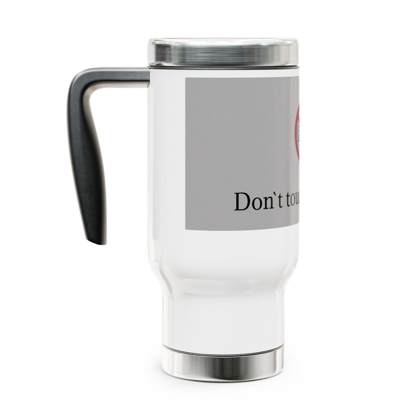 Lustiger Reisebecher aus Edelstahl – „Don't Touch My Coffee“ – 14 oz mit Henkel